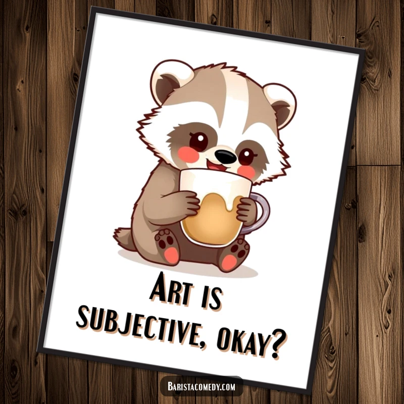 Funny Badger Latte Art Poster, humorous wall art of a badger comically creating latte art, a perfect funny gift.