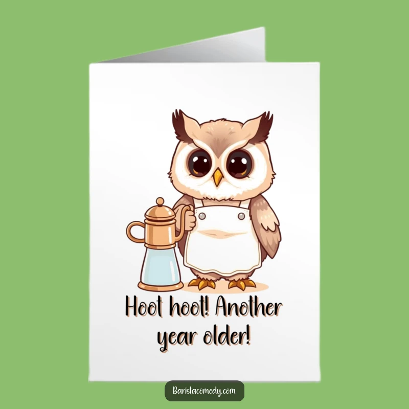 Free Printable Funny Owl Barista Birthday Card - Hilarious Downloadable Gift