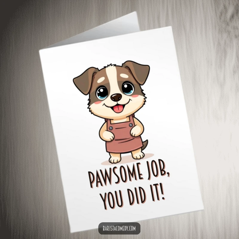 Funny Free Printable Congratulations Card: A silly dog comically wearing a barista apron, ready to celebrate your big win.