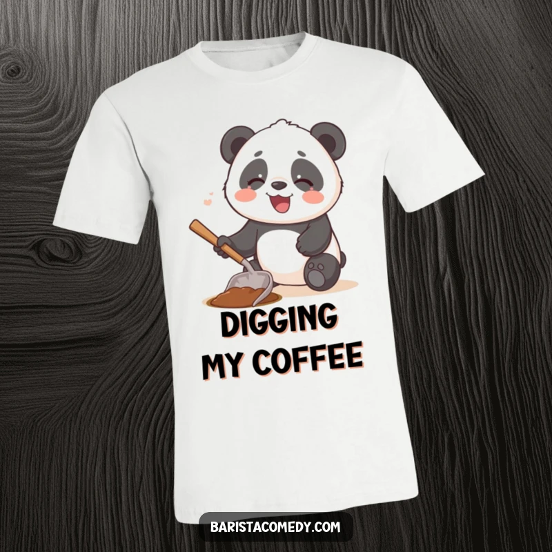A giggling panda playfully scooping coffee beans with a tiny shovel (coffee scoop) on this funny t-shirt.